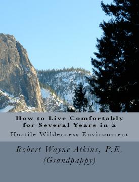 Direct Link to Amazon Web page for How to Live Comfortably for Several Years in a Hostile Wilderness Environment