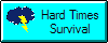 Hard Times Survival